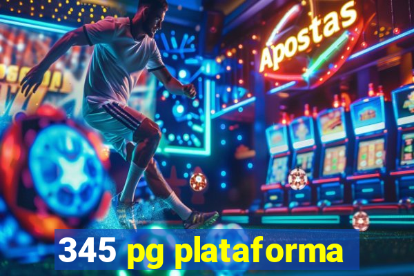 345 pg plataforma